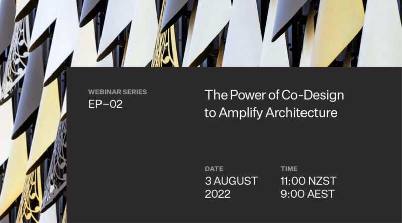 WEBINAR: The power of co-design to amplify architecture